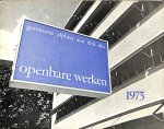 - Dienst openbare werken van de gemeente Alphen aan den Rijn. Verslag over het jaar 1973 - Dienst openbare werken van de gemeente Alphen aan den Rijn. Verslag over het jaar 1973