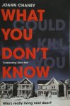 Joann Chaney 193599 - What You Don't Know