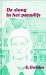 Gerdes, E. - De slang in het paradijs