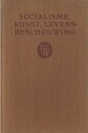 H. van Treslong (M. Lobstein), H.P. Berlage, G.H. van Senden, W. Banning - Socialisme, kunst, levensbeschouwing