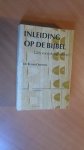 Oeveren, Dr. B van - Inleiding op de bijbel. Gids voor de bijbellezer