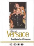 Lowri Turner - Gianni Versace. Fashion's Last Emperor