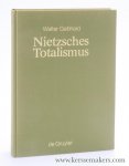 Gebhard, Walter / Nietzsche. - Nietzsche Totalismus. Philosophie der Natur zwischen Verklärung und Verhängnis.