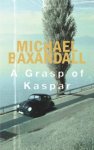 Michael Baxandall - A Grasp Of Kaspar