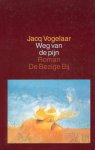 Vogelaar, Jacq - Weg van de pijn.