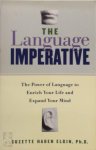 Suzette Haden Elgin 216309 - The language imperative How Learning Languages Can Enrich Your Life