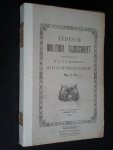 Schmidt, B.T.C.F.  redactie - Indisch Militair Tijdschrift, maandelijkse uitgave van de Indische Krijgskundige Vereeniging