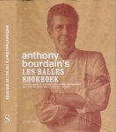 Bourdain, Anthony - Anthony Bourdain's Les Halles Kookboek: Formules, recepten en technieken voor klassieke bistro-gerechten Bourdain, Anthony - Anthony Bourdain's Les Halles Kookboek: Formules, recepten en technieken voor klassieke bistro-gerechten