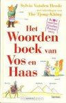 Heede, Sylvia Vanden - Het woordenboek van Vos en haas. Met tekeningen van Thé Tjong-Khing.