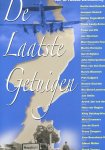 Bartholomeus, Vikkie, Buitenhuis, Ron, Cillekens, Caspar, Cox, Rob - De / laatste getuigen; persoonlijke verhalen van Limburgers over de Tweede Wereldoorlog