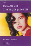 Pieternel Dijkstra - Omgaan met ziekelijke jaloezie