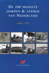 Paymans, Melanie (eindredactie) - De 100 mooiste dorpen & steden van Nederland