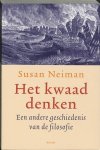 Neiman, S. - Het kwaad denken / een andere geschiedenis van de filosofie