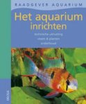 Axel Gutjahr - Raadgever Huisdieren Het Aquarium