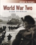 Hamilton, Robert - World War Two: D-Day to Berlin (history in pictures)