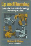 Walton, Richard E. - Up and running - Integration information technology and the organization