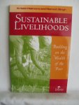 Helmore, Kristin; Singh, Naresh - Sustainable Livelihoods. Building on the Wealth of the Poor.