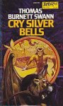 Swann, Thomas Burnett - Cry Silver Bells