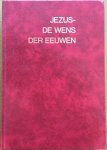 E.G. White. Vertaling C. Amman - Jezus de wens der eeuwen