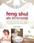 Brown, Simon - Feng shui als levensstijl