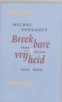 Michel Foucault - Breekbare vrijheid teksten en interviews