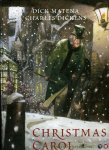 DICKENS, Charles / MATENA, Dick - Christmas Carol. Een kerstlied in proza.