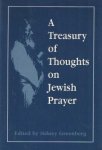 Greenberg, Sidney (ed.) - A Treasury of Thoughts on Jewish Prayer