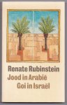 Rubinstein, Renatae - Jood in Arabië, Goi in Israël