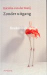 Kooij, Katinka van der - Zonder uitgang