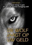 Geert Schaaij - De wolf jaagt op uw geld