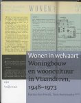 K. van Herck 244610, T. Avermaete 96948 - Wonen in welvaart woningbouw en wooncultuur in Vlaanderen, 1948-1973
