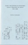 Verwaijen, F.B. - Early Reception of Western Legal Thought in Japan 1841-1868