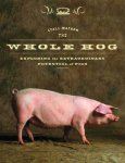 Watson, Lyall - The Whole Hog Exploring the Extraordinary Potential of Pigs