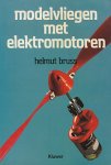 Bruss, Helmut - Modelvliegen met elektromotoren