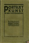 SPÖRL, Hans - Porträtkunst in der Photographie. Ein Lehrbuch über neuzeitliche Porträt-Darstellung auf photographischem Wege