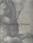 Sman, Gert Jan van der - De De eeuw van Titiaan. Venetiaanse prenten uit de Renaissance Sman, Gert Jan van der - De De eeuw van Titiaan. Venetiaanse prenten uit de Renaissance