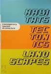 Xavier Costa 258580 - Habitats, Tectonics, Landscapes: contemporary Spanish architecture