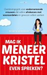 Kristel Groenenboom - Mag ik meneer Kristel even spreken?