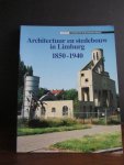 Jansen, J.C.G.M. - Architectuur en Stedebouw in Limburg 1850-1940