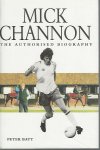 Batt, Peter - Mick Channon -The authorised biography