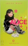 Laura Wade - Alice An Adaptation of Lewis Carroll's Alice in Wonderland Laura Wade - Alice An Adaptation of Lewis Carroll's Alice in Wonderland