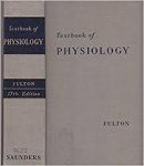 John F. Fulton M.D. - A textbook of physiology