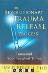 David Berceli - The Revolutionary Trauma Release Process. Transcend Your Toughest Times
