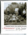 Beets Dick/ Ney-hoek Cora/ Hoek Fred - zonder meer een mooie polder 375 jaar Starnmeer