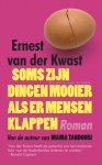 Ernest van der Kwast - Soms zijn dingen mooier als er mensen klappen