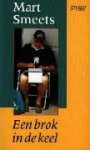Smeets, Mart - Een brok in de keel Smeets, Mart - Een brok in de keel