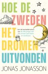 Jonas Jonasson - (1) Hoe De Zweden Het Dromen Uitvonden