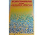 Rudi Wester - Honderd helden uit de nederl. literatuur