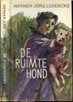 Lüddecke, Werner Jörg .. Omslag ontwerp Jaap Nieuwehuis - DE RUIMTE HOND * damiate reeks-nummer 15