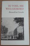 Boswell, James - Ik voel me welgemoed. Boswell in Utrecht